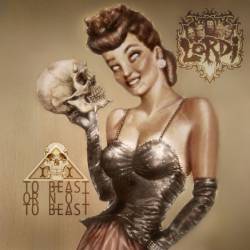 Lordi : To Beast or Not to Beast